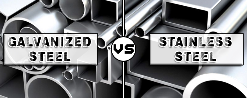 Galvanized Steel vs. Stainless Steel: Which is Better?