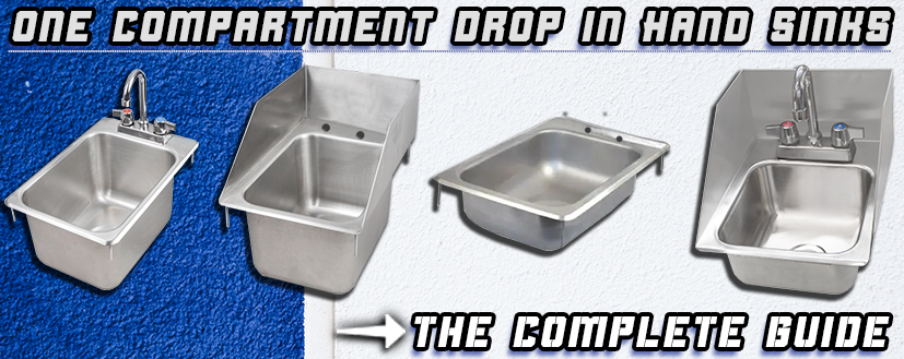 One Compartment Drop In Hand Sinks – The Complete Guide