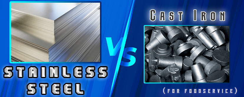It’s Time for a Matchup: Stainless Steel vs. Cast Iron (For Foodservice)